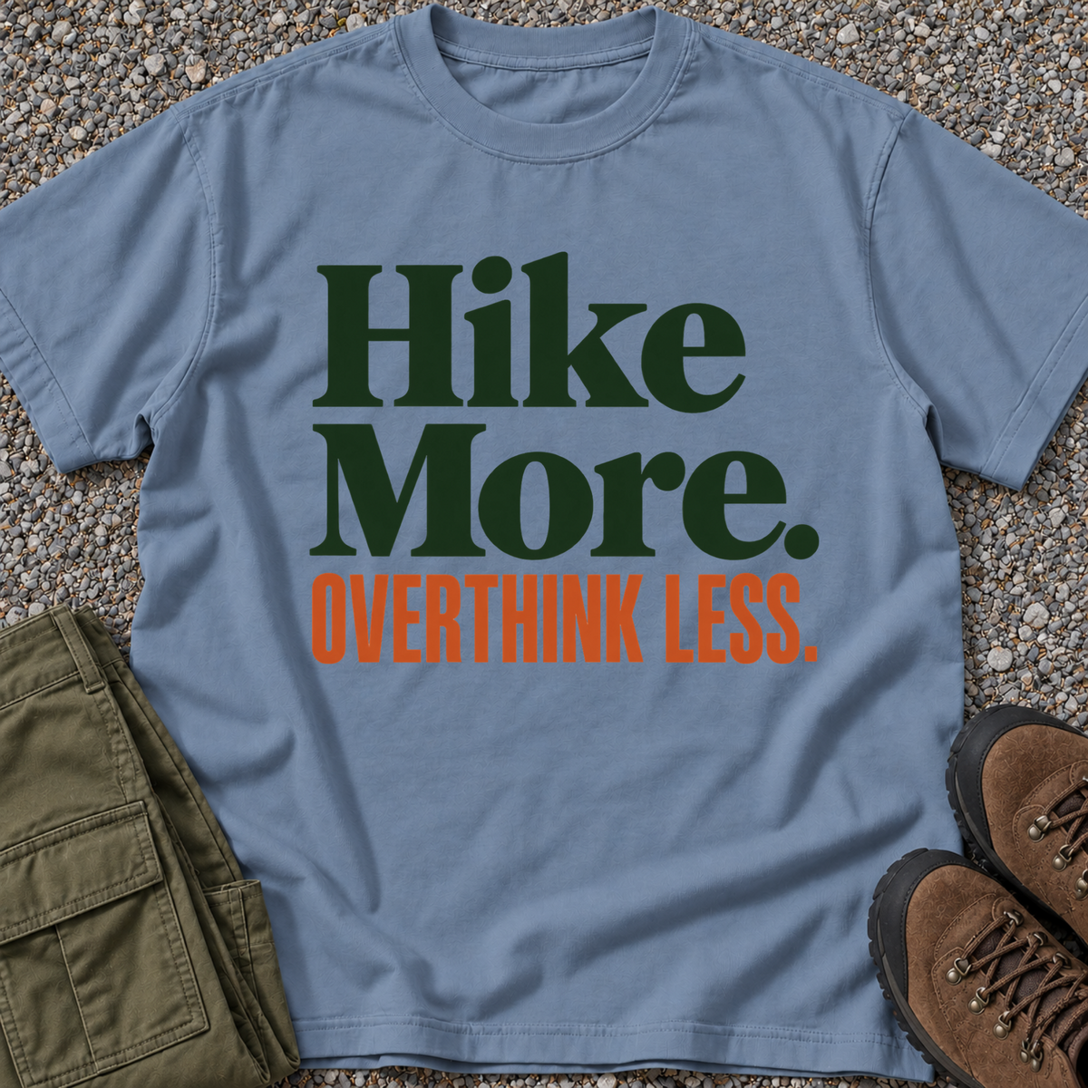 Hike More. Overthink Less.