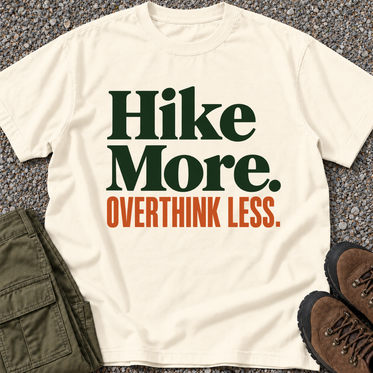 Hike More. Overthink Less.