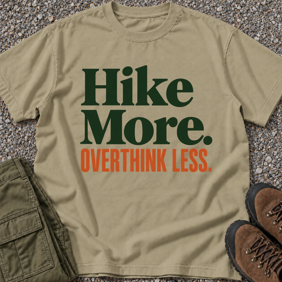 Hike More. Overthink Less.