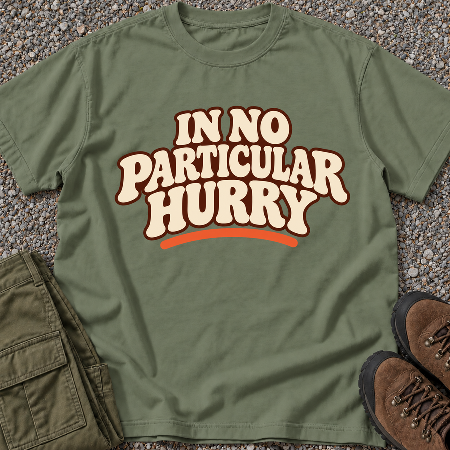 In No Particular Hurry