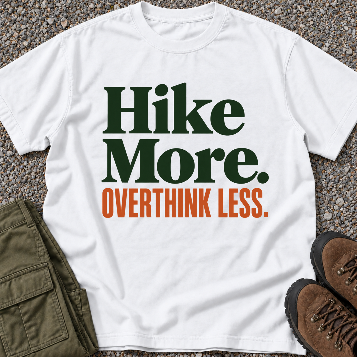 Hike More. Overthink Less.