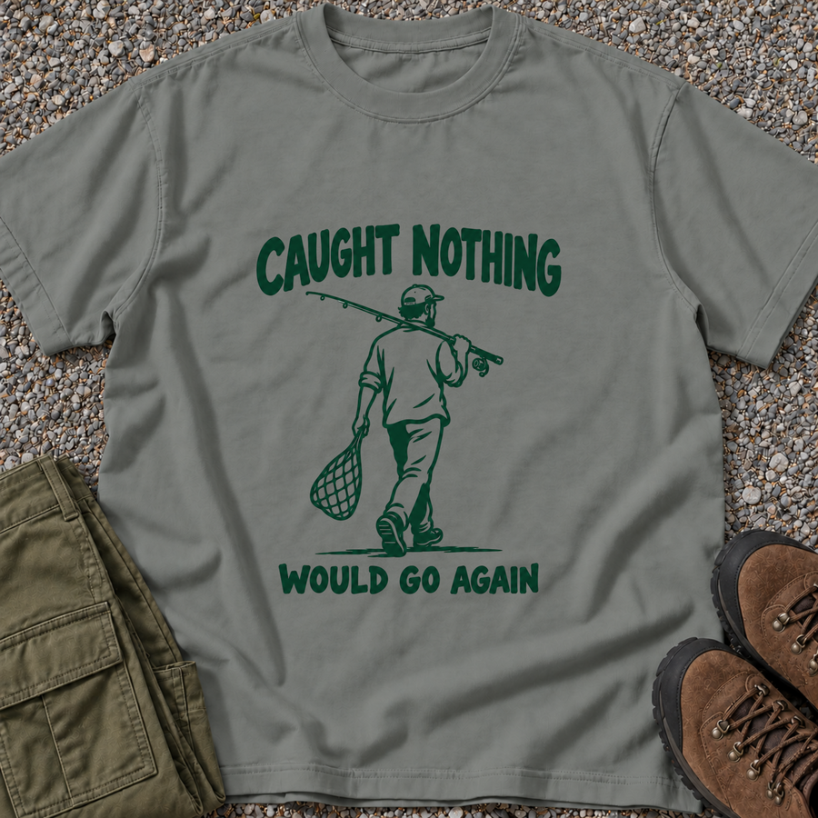 Caught Nothing. Would Go Again.