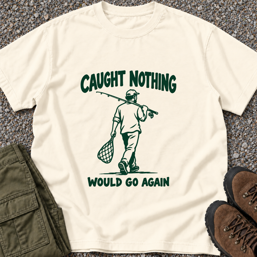 Caught Nothing. Would Go Again.