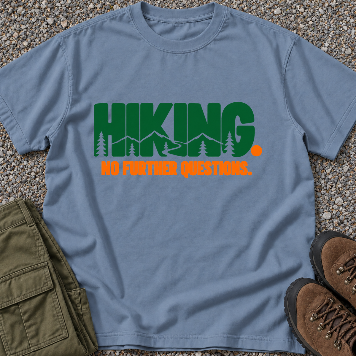 Hiking. No Further Questions. T-shirt in Blue Jean