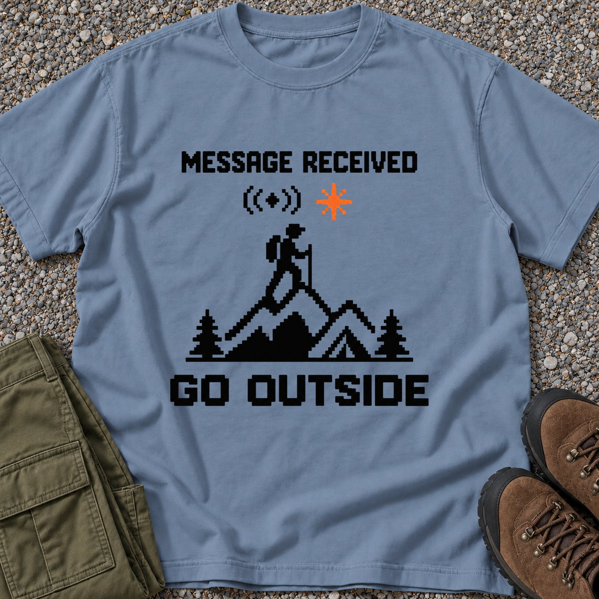 Message Received. Go Outside. T-shirt in Blue Jean
