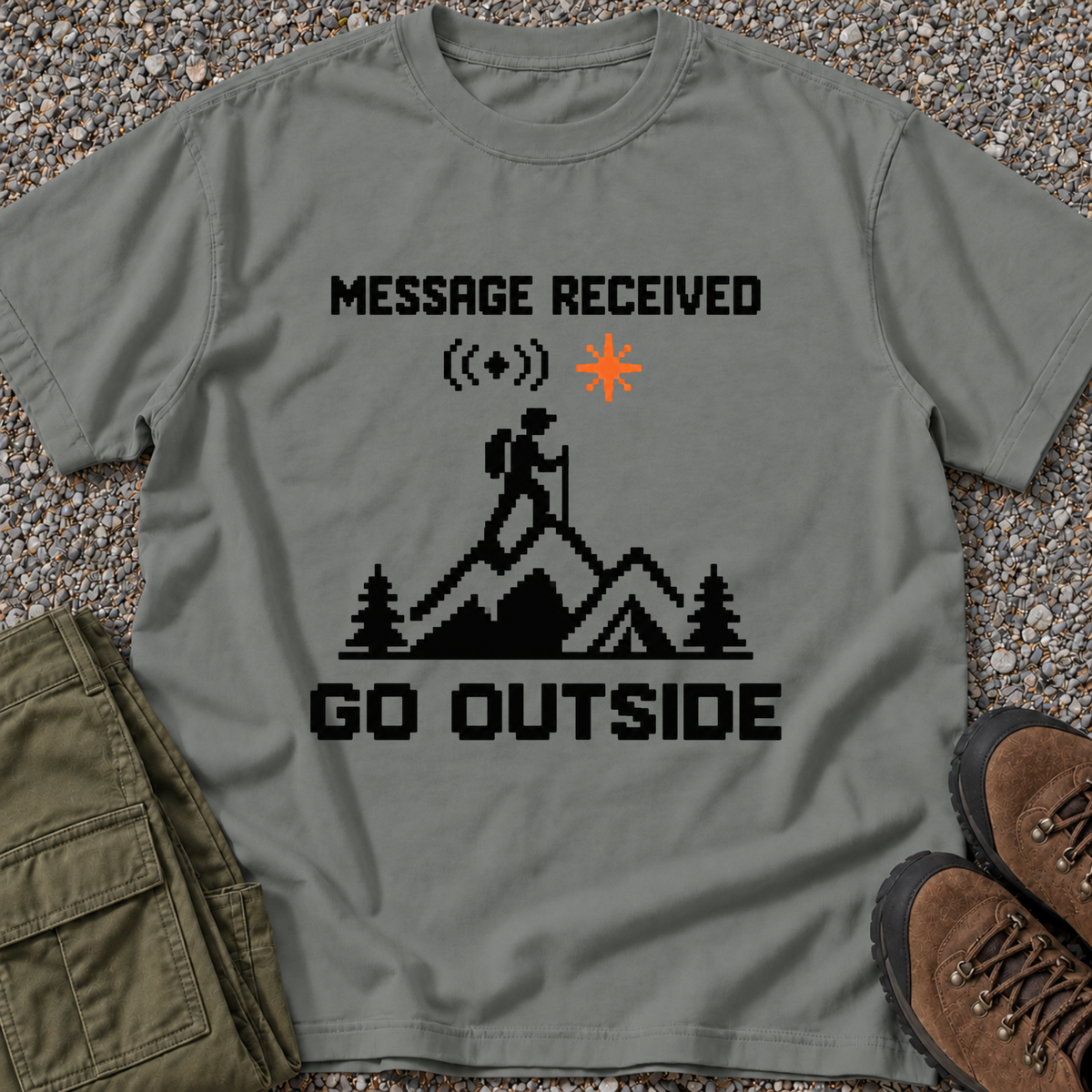 Message Received. Go Outside. T-shirt in Grey