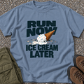 Run Now, Ice Cream Later T-shirt in Blue Jean