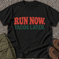 Run Now Tacos Later Graphic T-Shirt in Black [Drive 1VretYa-ELnj5_k9A4Jp3g1swn_pLsIAi]