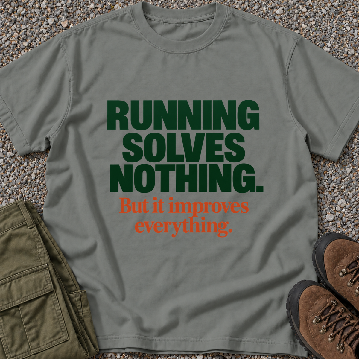 Running Solves Nothing — But It Improves Everything T-shirt in Grey