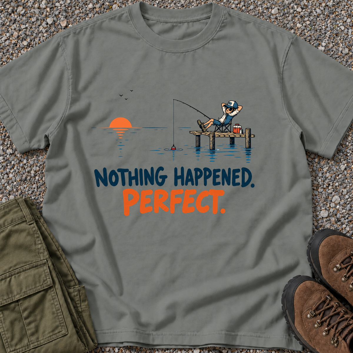 Nothing Happened. Perfect. Fishing T-shirt in Grey [Drive 1OwggSqJNONfJV0jj0Hy3ZxpM0Q_nMdZP]